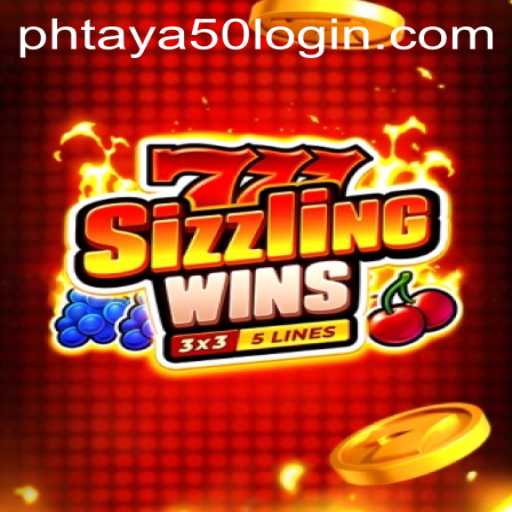 Exploring the Exciting World of 777 Sizzling Wins and the Impact of Phtaya 50